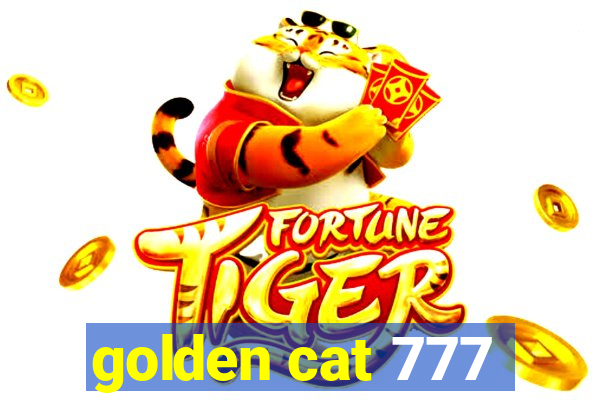 golden cat 777